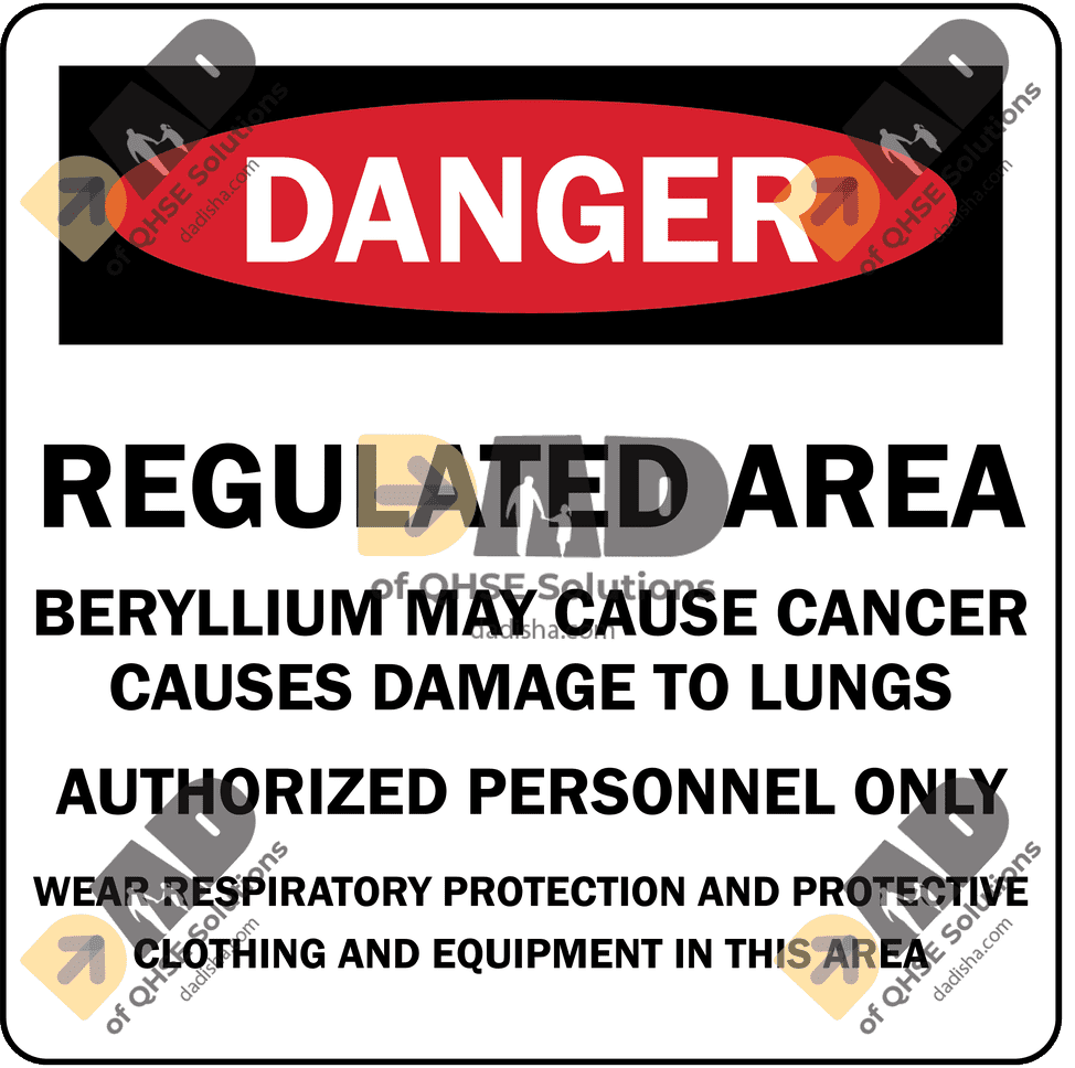 DANGER REGULATED AREA BERYLLIUM MAY CAUSE CANCER