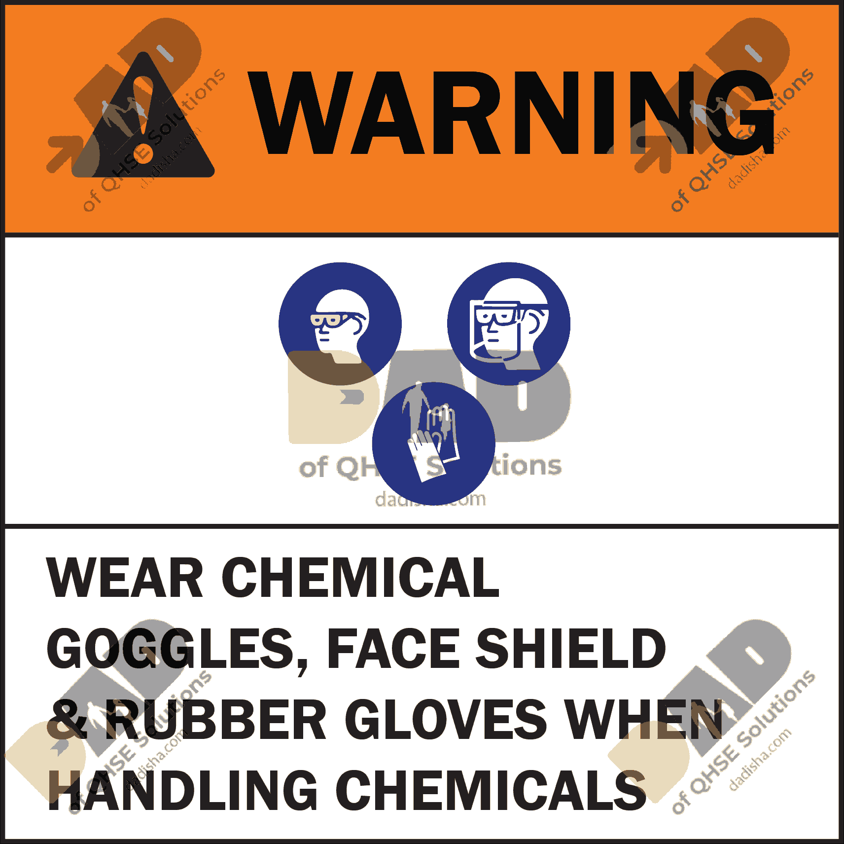 WARNING WEAR CHEMICAL GOOGLE, FACE SHEILD AND RUBBER GLOVES